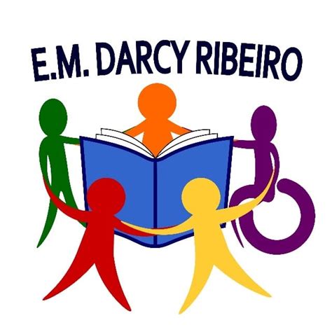 Escola Municipal Darcy... - Escola Municipal Darcy Ribeiro