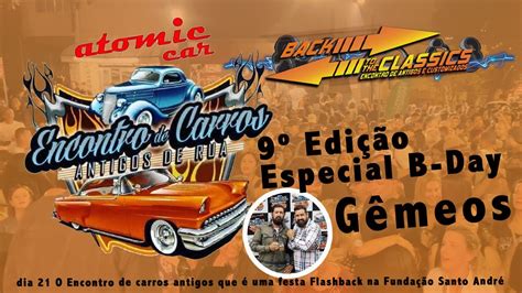 9º Atomic Encontro Especial B Day Gêmeos no Rudge ramos SBC sábado 06