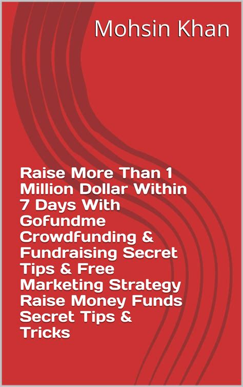 Raise More Than 1 Million Dollar Within 7 Days With Gofundme