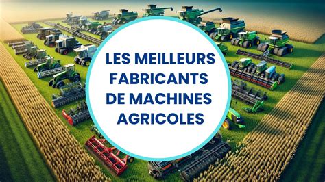 Top Fabricants De Machines Agricoles Chinoises De Haute Qualit