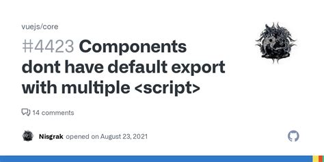 Components Dont Have Default Export With Multiple Issue 4423 Vuejs