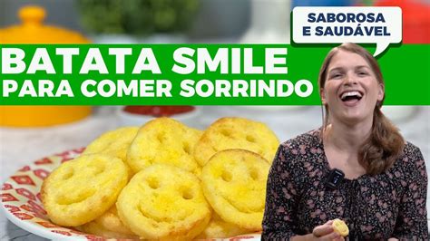 Batata Smile Caseira E Saud Vel Ideal Para Seus Filhos Youtube