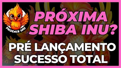 Pr Venda Sucesso Total Proxima Shiba Inu Youtube