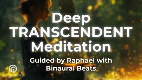 Deep Transcendence Meditation Weekly Guided Journey With Binaural