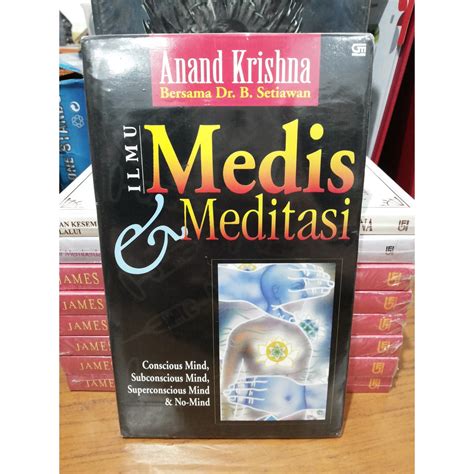 Jual Buku Ilmu Medis Meditasi Anand Krishna Bersama Dr B