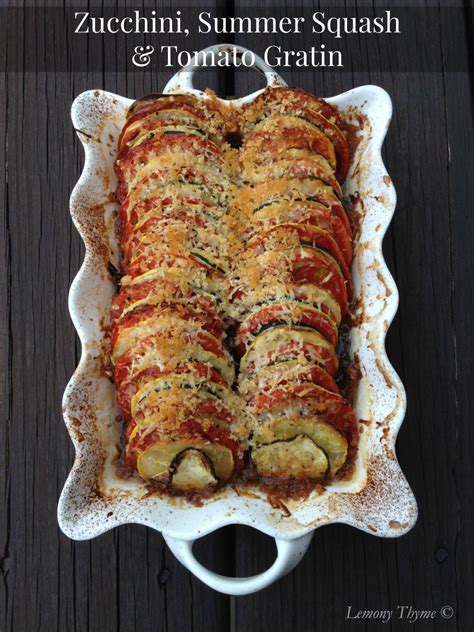 Zucchini Summer Squash And Tomato Gratin Lemony Thyme