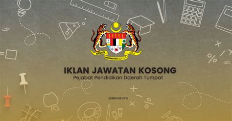 Jawatan Kosong Pejabat Pendidikan Daerah Tumpat Kekosongan Personel