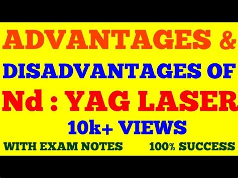 Advantages And Disadvantages Of Nd Yag Laser With Exam Notes