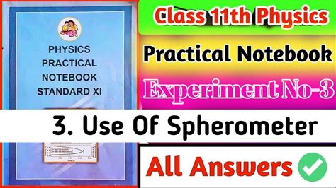 Class 11th Physics Practical Notebook Experiment No 3 Use Of