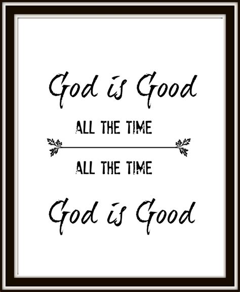 God Is Good All The Time Bible Verse Wall Art Printable Scripture