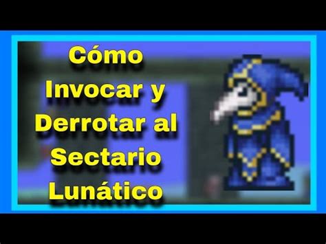 Cómo INVOCAR y DERROTAR al SECTARIO LUNÁTICO Guía Terraria 1 4 4