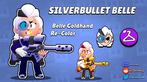 Silverbullet Belle Belle Goldhand Recolor Idea Rbrawlstars