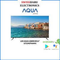 Review AQUA LED TV 32 Inch LE32AQT6600G Android Smart TV Google