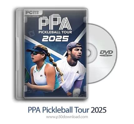 PPA Pickleball Tour 2025 بازی تور پیکلبال 2025