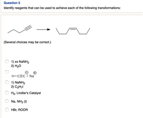 SOLVED Question 5 Identify Reagents That Can Be Used To Achieve Each