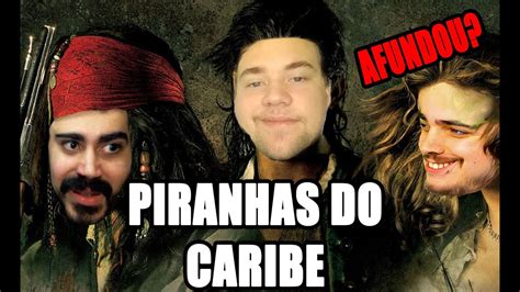 Piranhas Do Caribe Ep Youtube