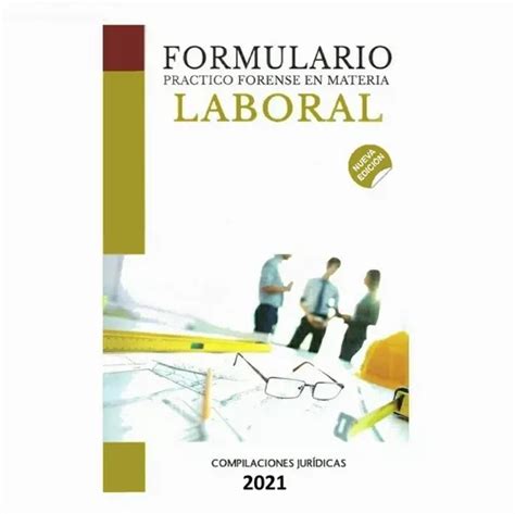 Libro Formulario Pr Ctico Forense En Materia Laboral