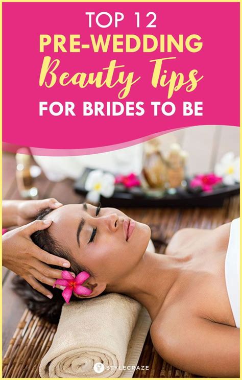 Top 12 Pre Wedding Beauty Tips For Brides To Be Bridal Tips Wedding