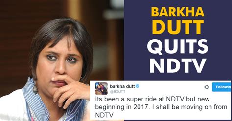 Barkha Dutt Quits NDTV After 21 Years & The Reason Of Her Exit Is... - RVCJ Media