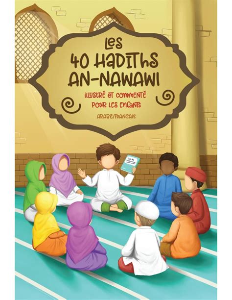 Les Hadiths An Nawawi Illustr Et Comment Pour Les Enfants Arabe