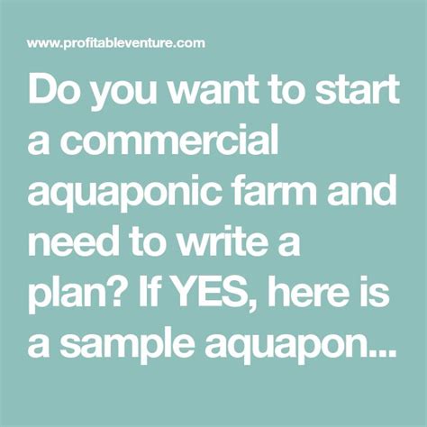 Do You Want To Start A Commercial Aquaponic Farm And Need To Write A Plan If Yes Here Is A