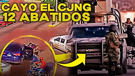 ULTIMA HORA 12 ABATIDOS y 5 DETENIDOS del CJNG tras TREMENDO TOPÓN