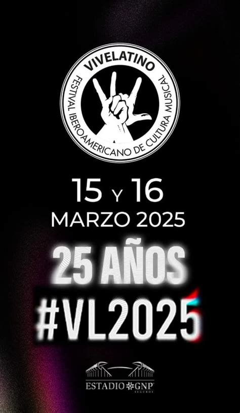 Envia Felicidad Vive Latino 2025 En El Estadio GNP Seguros Estas Son