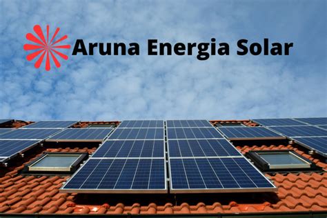 Quem Somos Aruna Energia Solar