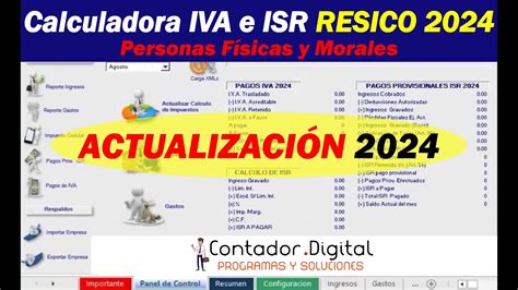 Calculadora ISR E IVA Para Pagos Provisionales RESICO 2024 Novedades