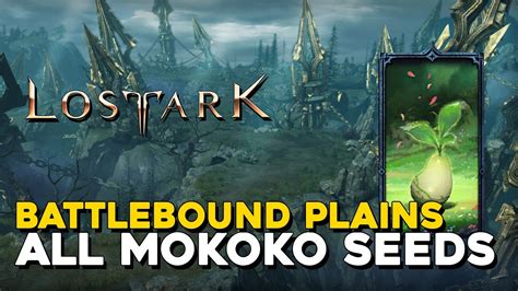 Lost Ark All Battlebound Plains Mokoko Seed Locations Youtube