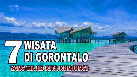 Tempat Wisata Di Gorontalo Yang Wajib Dikunjungi Wisatawan Youtube