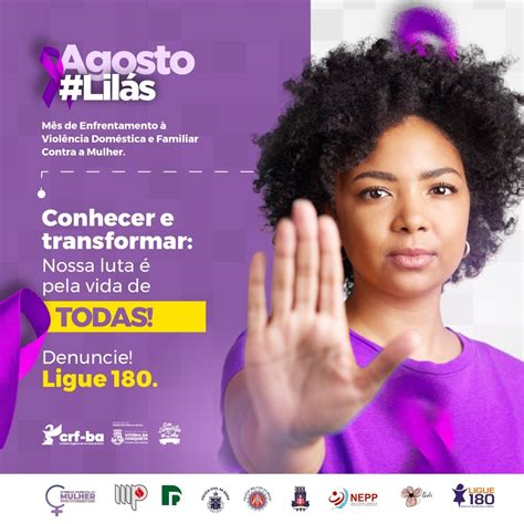 Agosto Lilás Conhecer e Transformar Nossa Luta é pela vida de Todas