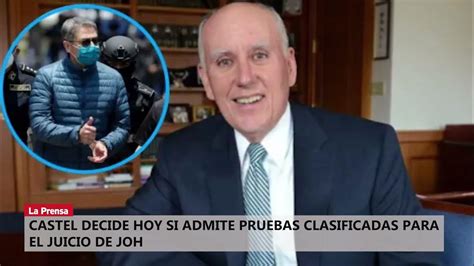 Castel Decide Hoy Si Admite Pruebas Clasificadas Para El Juicio De Joh