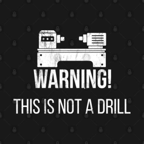 Warning This Is Not A Drill Funny Lathe Professional Tank Top