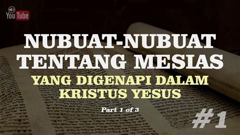 Nubuat Nubuat Tentang Mesias Yang Digenapi Dalam Kristus Yesus