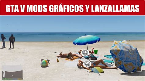 GTA V Tutorial Mod Natural Vision Lanzallamas Y NUDE MOD YouTube