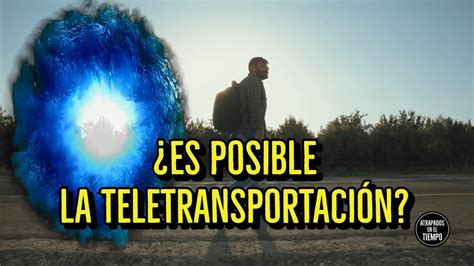 Es posible la Teletransportación YouTube