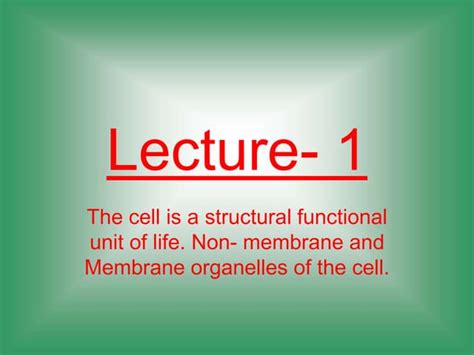Lecture_1_The_cell_is_a_structural_functional_unit_of_life..pptx 
