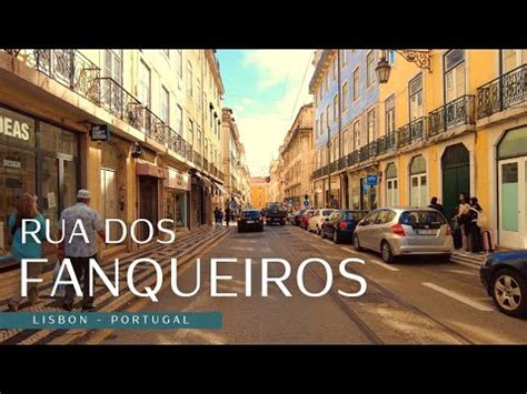 Lisbon Downtown Streets Rua Dos Fanqueiros Lisbob Portugal Youtube