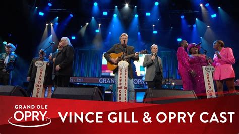 Vince Gill Opry Cast Go Rest High On That Mountain Live At