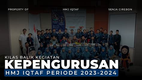 Kilas Balik Kegiatan Satu Kepengurusan I Hmj Iqtaf Periode