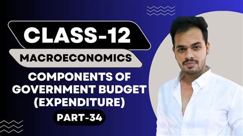 Components Of Government Budget Expenditure Government Budget