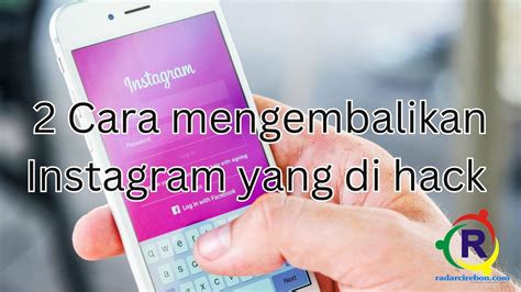 Jangan Panik Berikut 2 Cara Mengembalikan Instagram Yang Di Hack