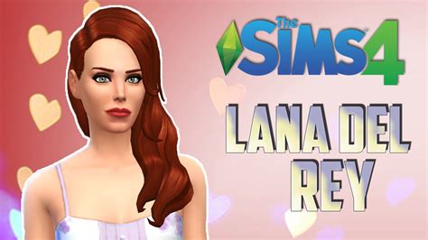 The Sims Cas Demo Lana Del Rey Youtube