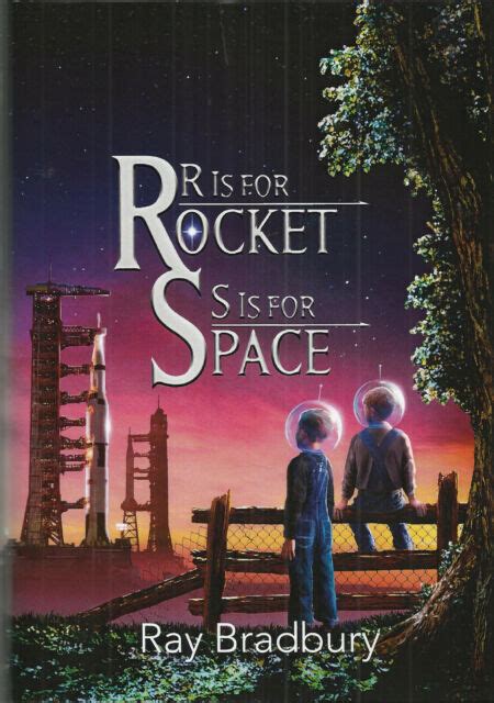 R Is For Rocket S Is For Space By Ray Bradbury Artist Signed Limited