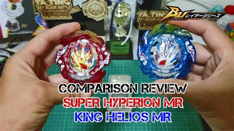 Comparison Review Super Hyperion Mr King Helios Mr Beyblade Burst Bu