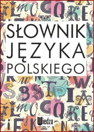 Slownik Jezyka Polskiego Polonia Bookstore Chicago