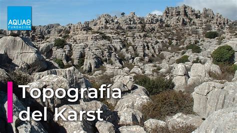 Topograf A Del Karst Impresionantes Formaciones Geol Gicas Youtube