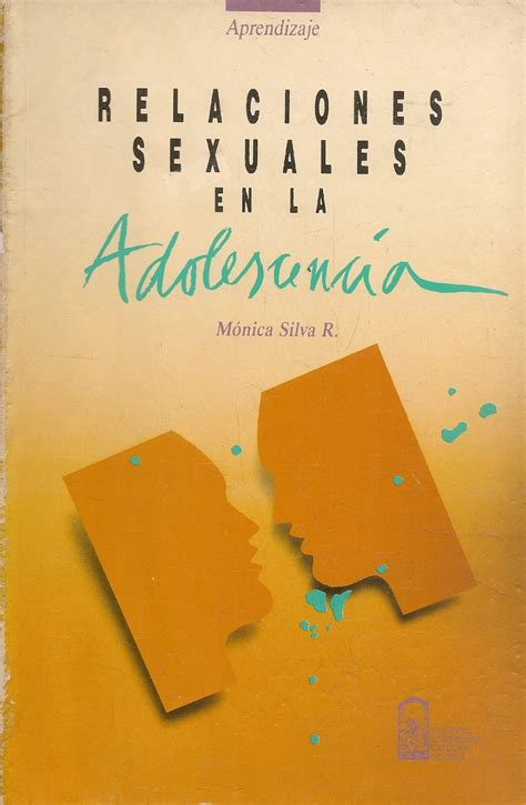 Relaciones Sexuales En La Adolescencia Ediciones Técnicas Paraguayas