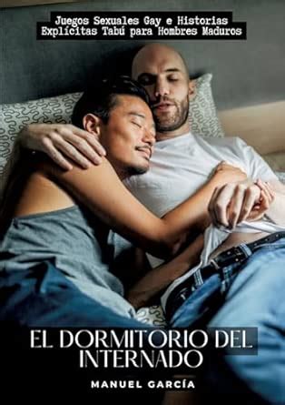 El Dormitorio del Internado Juegos Sexuales Gay e Historias Explícitas